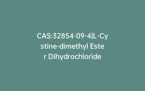 CAS:32854-09-4|L-Cystine-dimethyl Ester Dihydrochloride