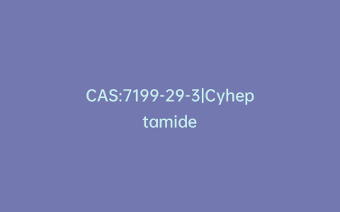 CAS:7199-29-3|Cyheptamide