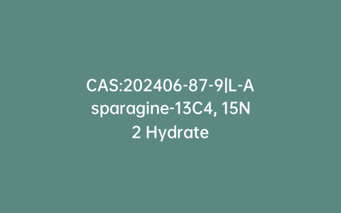 CAS:202406-87-9|L-Asparagine-13C4, 15N2 Hydrate