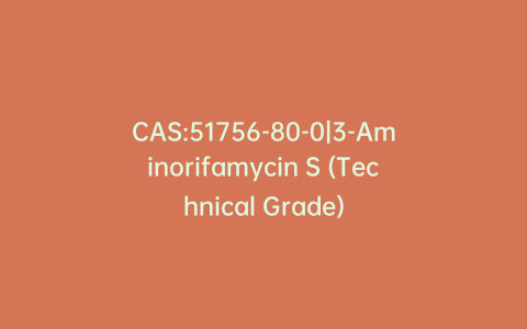 CAS:51756-80-0|3-Aminorifamycin S (Technical Grade)