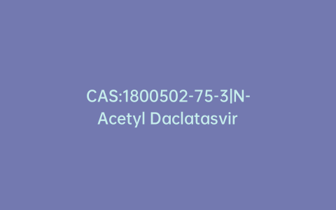 CAS:1800502-75-3|N-Acetyl Daclatasvir