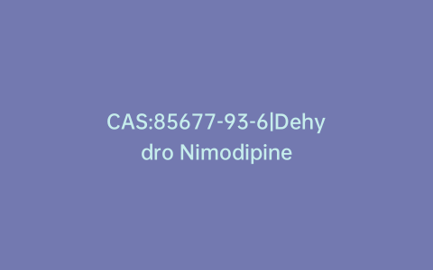 CAS:85677-93-6|Dehydro Nimodipine