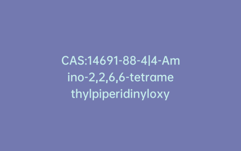CAS:14691-88-4|4-Amino-2,2,6,6-tetramethylpiperidinyloxy