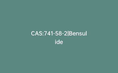 CAS:741-58-2|Bensulide