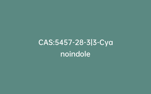 CAS:5457-28-3|3-Cyanoindole