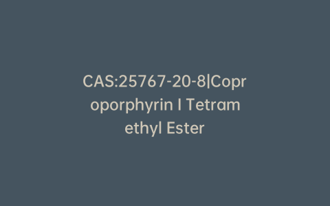 CAS:25767-20-8|Coproporphyrin I Tetramethyl Ester