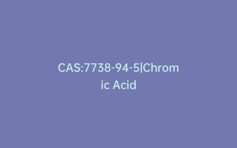 CAS:7738-94-5|Chromic Acid