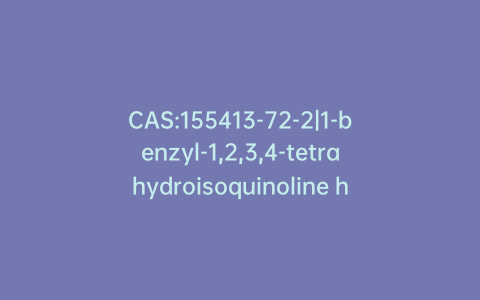 CAS:155413-72-2|1-benzyl-1,2,3,4-tetrahydroisoquinoline hydrochloride