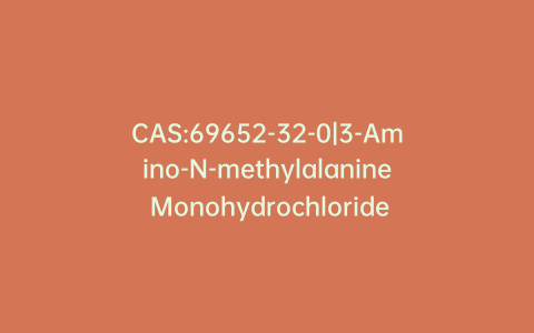CAS:69652-32-0|3-Amino-N-methylalanine Monohydrochloride