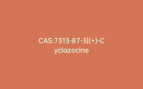 CAS:7313-87-3|(+)-Cyclazocine
