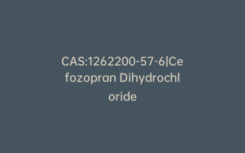 CAS:1262200-57-6|Cefozopran Dihydrochloride