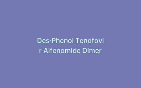 Des-Phenol Tenofovir Alfenamide Dimer