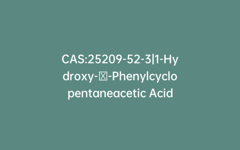 CAS:25209-52-3|1-Hydroxy-α-Phenylcyclopentaneacetic Acid