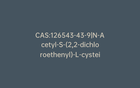 CAS:126543-43-9|N-Acetyl-S-(2,2-dichloroethenyl)-L-cysteine