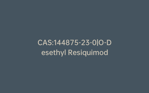 CAS:144875-23-0|O-Desethyl Resiquimod