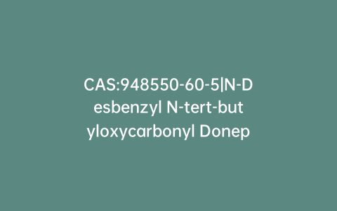 CAS:948550-60-5|N-Desbenzyl N-tert-butyloxycarbonyl Donepezil