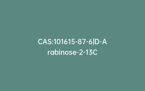 CAS:101615-87-6|D-Arabinose-2-13C