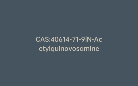 CAS:40614-71-9|N-Acetylquinovosamine