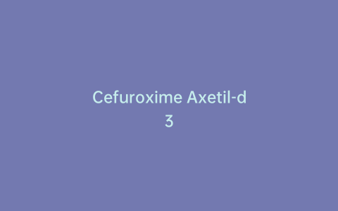 Cefuroxime Axetil-d3