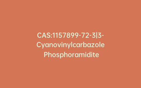 CAS:1157899-72-3|3-Cyanovinylcarbazole Phosphoramidite