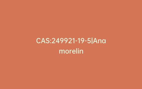 CAS:249921-19-5|Anamorelin