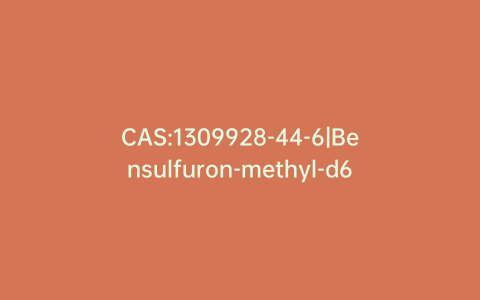 CAS:1309928-44-6|Bensulfuron-methyl-d6