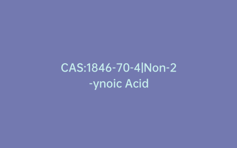 CAS:1846-70-4|Non-2-ynoic Acid