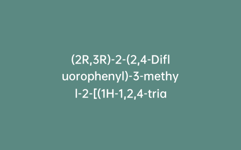(2R,3R)-2-(2,4-Difluorophenyl)-3-methyl-2-[(1H-1,2,4-triazol-1-yl)methyl]oxirane
