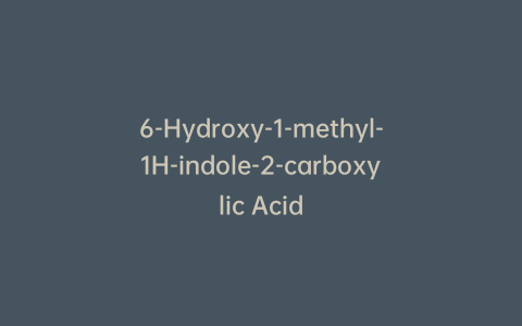 6-Hydroxy-1-methyl-1H-indole-2-carboxylic Acid