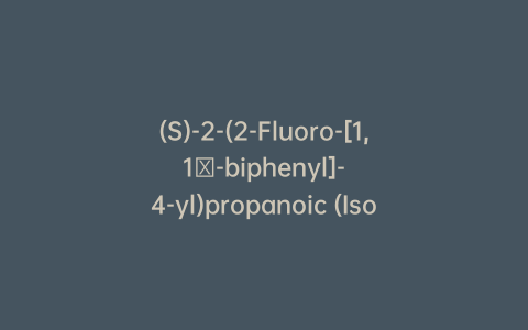 (S)-2-(2-Fluoro-[1,1′-biphenyl]-4-yl)propanoic (Isobutyl Carbonic) Anhydride