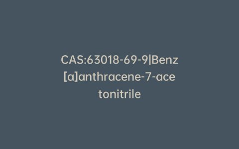 CAS:63018-69-9|Benz[a]anthracene-7-acetonitrile