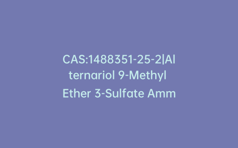CAS:1488351-25-2|Alternariol 9-Methyl Ether 3-Sulfate Ammonium Salt