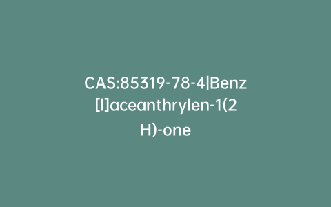 CAS:85319-78-4|Benz[l]aceanthrylen-1(2H)-one