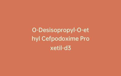 O-Desisopropyl-O-ethyl Cefpodoxime Proxetil-d3
