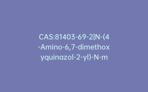 CAS:81403-69-2|N-(4-Amino-6,7-dimethoxyquinazol-2-yl)-N-methylpropylenediamine Hydrochloride