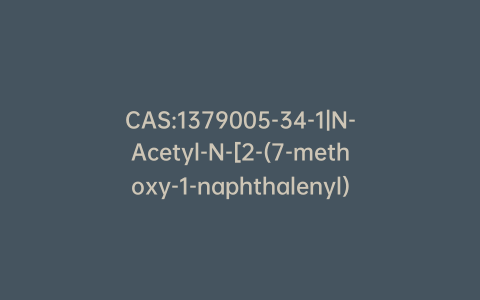 CAS:1379005-34-1|N-Acetyl-N-[2-(7-methoxy-1-naphthalenyl)ethyl]acetamide