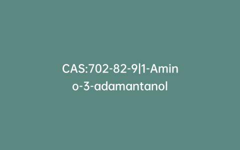 CAS:702-82-9|1-Amino-3-adamantanol