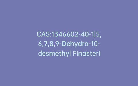 CAS:1346602-40-1|5,6,7,8,9-Dehydro-10-desmethyl Finasteride