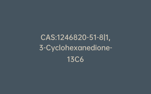 CAS:1246820-51-8|1,3-Cyclohexanedione-13C6