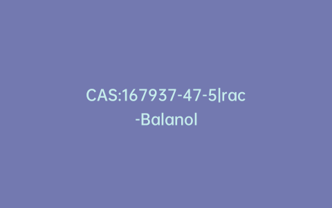 CAS:167937-47-5|rac-Balanol