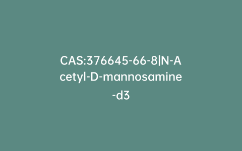 CAS:376645-66-8|N-Acetyl-D-mannosamine-d3