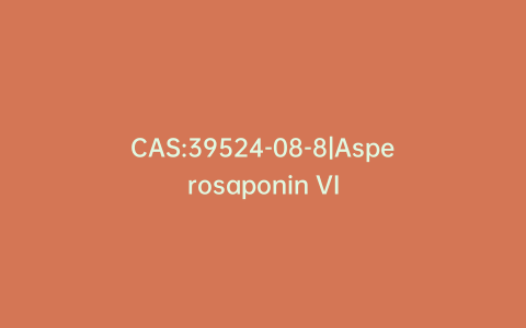 CAS:39524-08-8|Asperosaponin VI