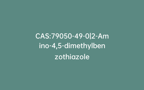 CAS:79050-49-0|2-Amino-4,5-dimethylbenzothiazole