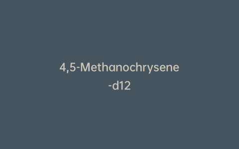 4,5-Methanochrysene-d12