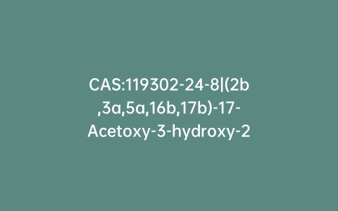 CAS:119302-24-8|(2b,3a,5a,16b,17b)-17-Acetoxy-3-hydroxy-2-(4-morpholinyl)-16-(1-pyrrolidinyl)androstane