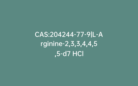 CAS:204244-77-9|L-Arginine-2,3,3,4,4,5,5-d7 HCl