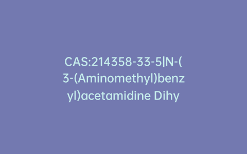 CAS:214358-33-5|N-(3-(Aminomethyl)benzyl)acetamidine Dihydrochloride