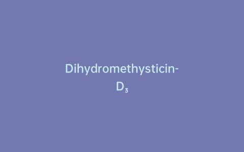 Dihydromethysticin-D₃