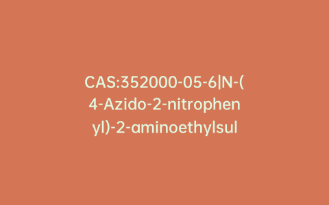 CAS:352000-05-6|N-(4-Azido-2-nitrophenyl)-2-aminoethylsulfonate, Sodium Salt, Dihydrate