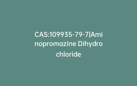 CAS:109935-79-7|Aminopromazine Dihydrochloride